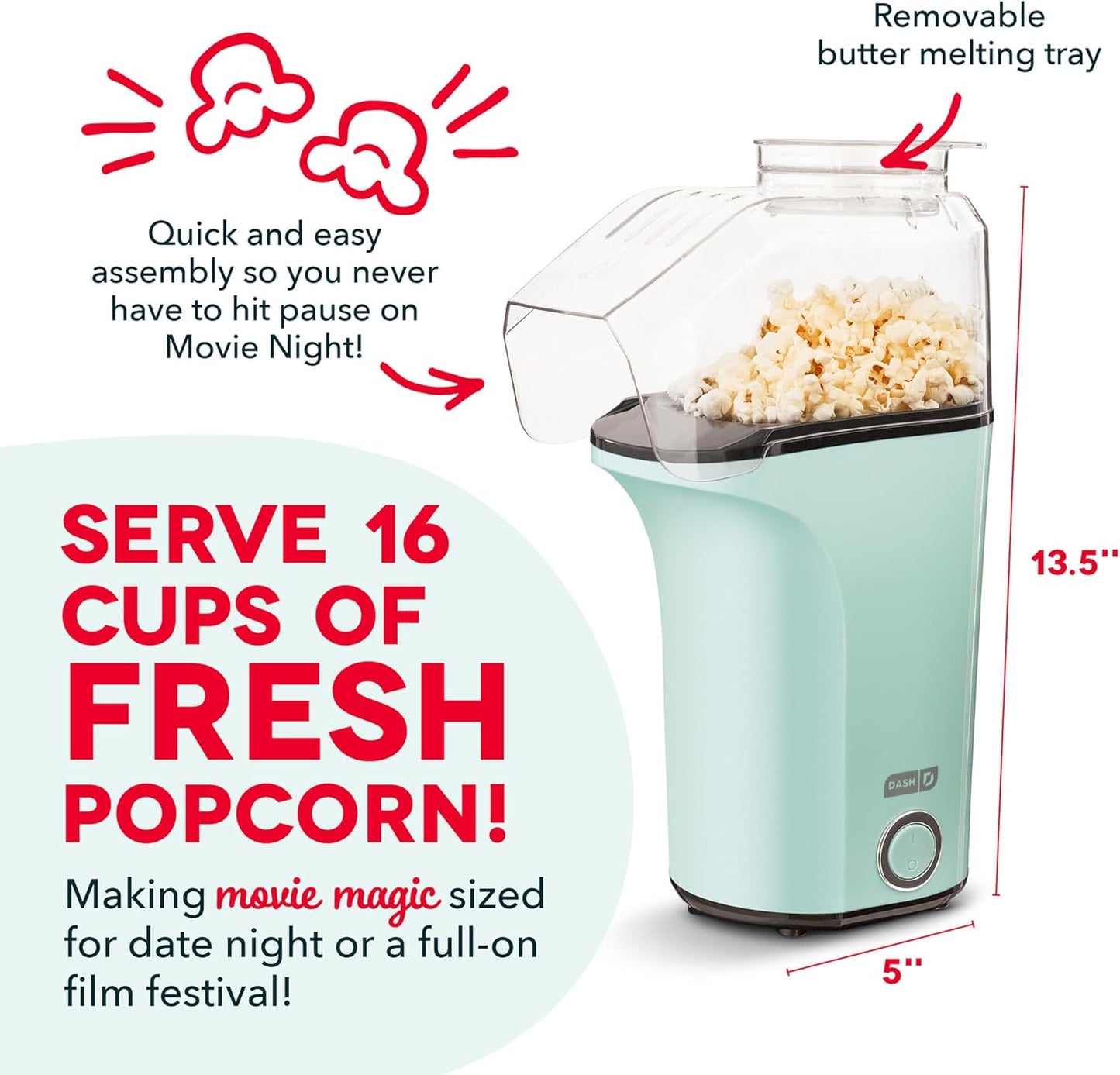 DASH Hot Air Popcorn Popper Maker with Measuring Cup to Portion Popping Corn Kernels + Melt Butter, 16 Cups - Aqua