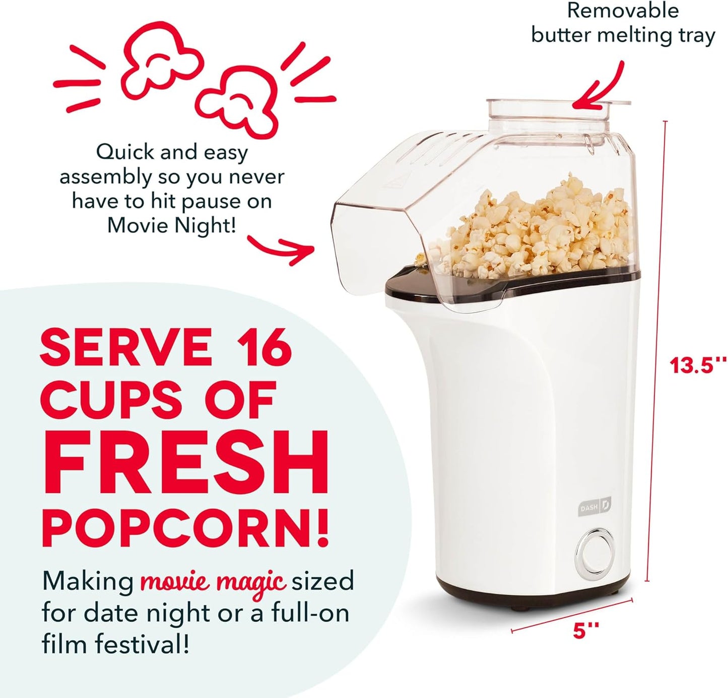 DASH Hot Air Popcorn Popper Maker with Measuring Cup to Portion Popping Corn Kernels + Melt Butter, 16 Cups - White